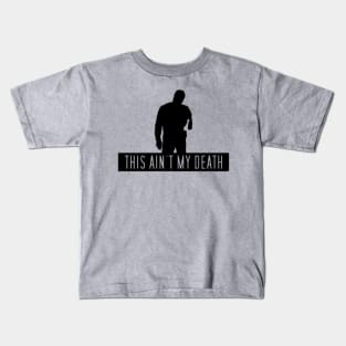 Godless This Ain't My Death Kids T-Shirt